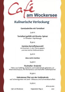 kulinarische Verlockung Cafe am Wockersee